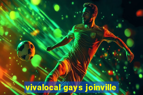 vivalocal gays joinville